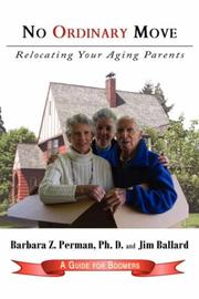 Cover of: No Ordinary Move: Relocating Your Aging Parents