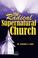 Cover of: The Radical Supernatural Church