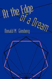 Cover of: At the Edge of a Dream | Donald, M. Ginsberg