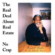 Cover of: The Real Deal About Real Estate: No Crap