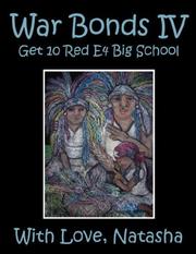 Cover of: War Bonds IV: Get 10 Red E4 Big School with Love, Natasha (War Bonds Series)