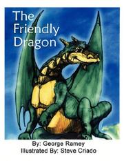 Cover of: The Friendly Dragon by George Ramey