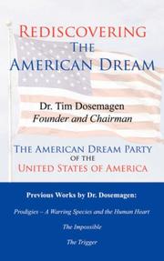 Cover of: Rediscovering The American Dream by Dr. Tim Dosemagen