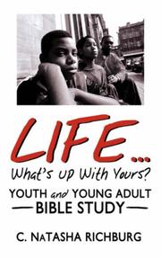 Cover of: Life...What's Up With Yours? by C. NaTasha Richburg