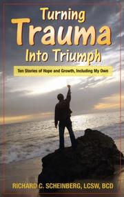 Cover of: Turning Trauma Into Triumph | Richard, C. Scheinberg