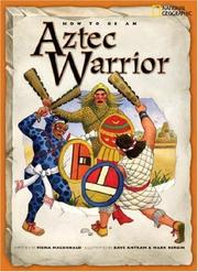 Cover of: How to Be an Aztec Warrior (How to Be) by Fiona MacDonald