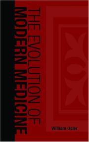 Cover of: The Evolution of Modern Medicine by Sir William Osler