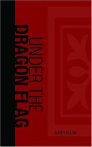 Cover of: Under the Dragon Flag: by James Allan