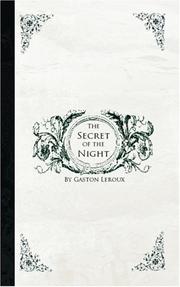 Cover of: Secret of the Night by Gaston Leroux