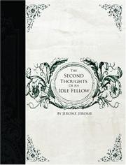 Cover of: The Second Thoughts of an Idle Fellow  (Large Print Edition) by Jerome Jerome