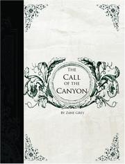 Cover of: The Call of the Canyon  (Large Print Edition) by Zane Grey, Zane Grey