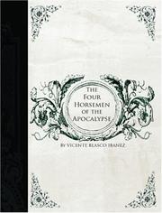 Cover of: The Four Horsemen of the Apocalypse  (Large Print Edition) by Vicente Blasco Ibáñez, Vicente Blasco Ibáñez