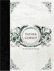Cover of: Father Goriot  (Large Print Edition) by Honoré de Balzac