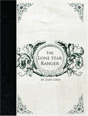 Cover of: The Lone Star Ranger (Large Print Edition) | Zane Grey