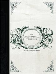 Cover of: The Uncommercial Traveller (Large Print Edition) by Charles Dickens