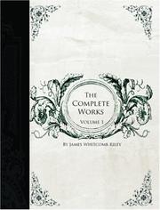 Cover of: The Complete Works of James Whitcomb Riley, Volume 1  (Large Print Edition)