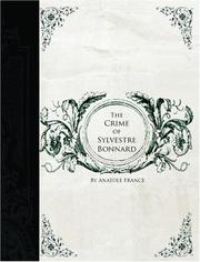 Cover of: The Crime of Sylvestre Bonnard (Large Print Edition) by Anatole France