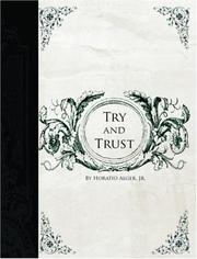 Cover of: Try and Trust (Large Print Edition) by Horatio Alger, Jr.