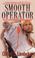 Cover of: Smooth operator