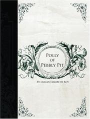 Cover of: Polly of Pebbly Pit (Large Print Edition) by Lillian Elizabeth Roy