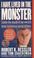 Cover of: I Have Lived in the Monster