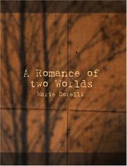 Cover of: A Romance of Two Worlds (Large Print Edition) by Marie Corelli, Andrew D. Radford, Marie Corelli