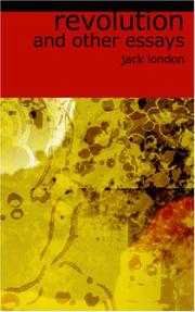 Cover of: Revolution and Other Essays by Jack London, Jack London