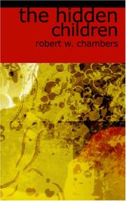 Cover of: The Hidden Children by Robert W. Chambers