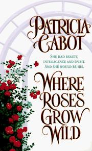 Cover of: Where Roses Grow Wild by Meg Cabot