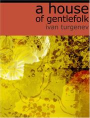 Cover of: A House of Gentlefolk (Large Print Edition) by Ivan Sergeevich Turgenev, Ivan Sergeevich Turgenev