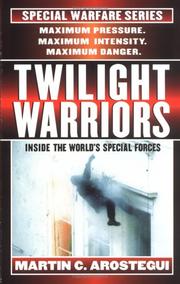 Cover of: Twilight Warriors: Inside the World's Special Forces (Special Warfare Series , No 6)