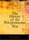 Cover of: The History of the Peloponnesian War (Large Print Edition)