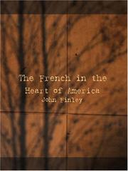 Cover of: The French in the Heart of America  (Large Print Edition) by John Finley