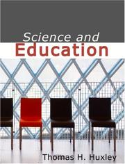 Cover of: Science and Education  (Large Print Edition) by Thomas Henry Huxley, Thomas Henry Huxley