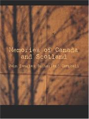 Cover of: Memories of Canada and Scotland (Large Print Edition) by John Douglas Sutherland Campbell, 9th Duke of Argyll, John Douglas Sutherland Campbell