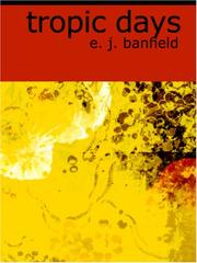 Cover of: Tropic Days (Large Print Edition) by E. J. Banfield