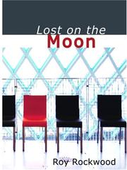 Cover of: Lost on the Moon (Large Print Edition) by Roy Rockwood, Roy Rockwood