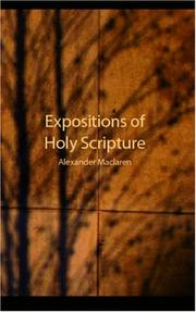 Cover of: Expositions of Holy Scripture by Alexander Maclaren, Alexander Maclaren