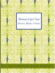 Cover of: Bertram Cope\'s Year (Large Print Edition) by Henry Blake Fuller