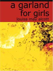 Cover of: A Garland for Girls (Large Print Edition) by Louisa May Alcott