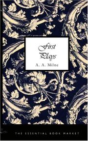 Cover of: First Plays by A. A. Milne