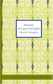 Hereward, the Last of the English by Charles Kingsley