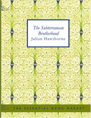 Cover of: The Subterranean Brotherhood (Large Print Edition) by Julian Hawthorne, Julian Hawthorne