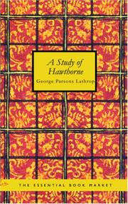 A Study of Hawthorne by George Parsons Lathrop