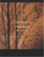 Cover of: Look Back on Happiness (Large Print Edition) by Knut Hamsun