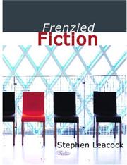 Cover of: Frenzied Fiction (Large Print Edition) | Stephen Leacock