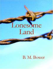 Cover of: Lonesome Land (Large Print Edition) by Bertha Muzzy Bower