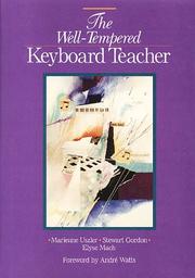 The Well-Tempered Keyboard Teacher by Marienne Uszler