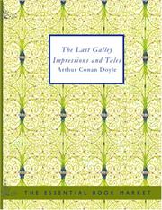 Cover of: The Last Galley Impressions and Tales (large Print Edition) | Arthur Conan Doyle