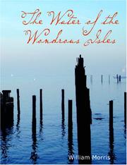 Cover of: The Water of the Wondrous Isles (large Print Edition) by William Morris